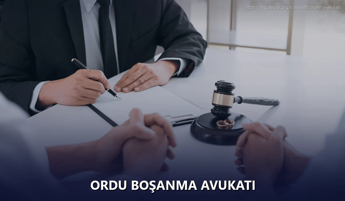 Ordu Boşanma Avukatı