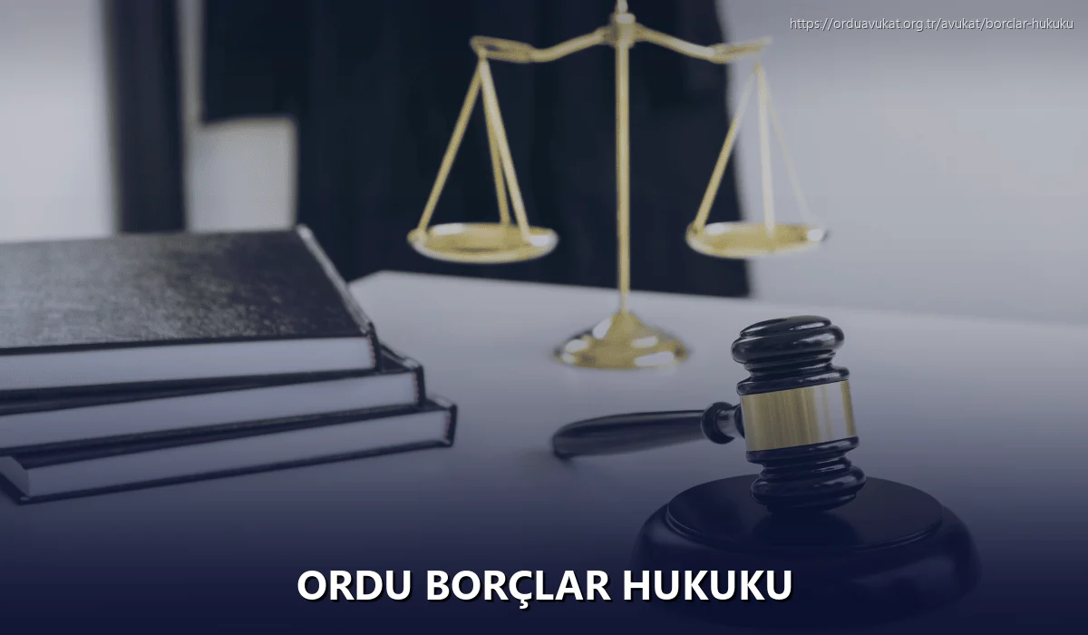Ordu Borçlar Hukuku