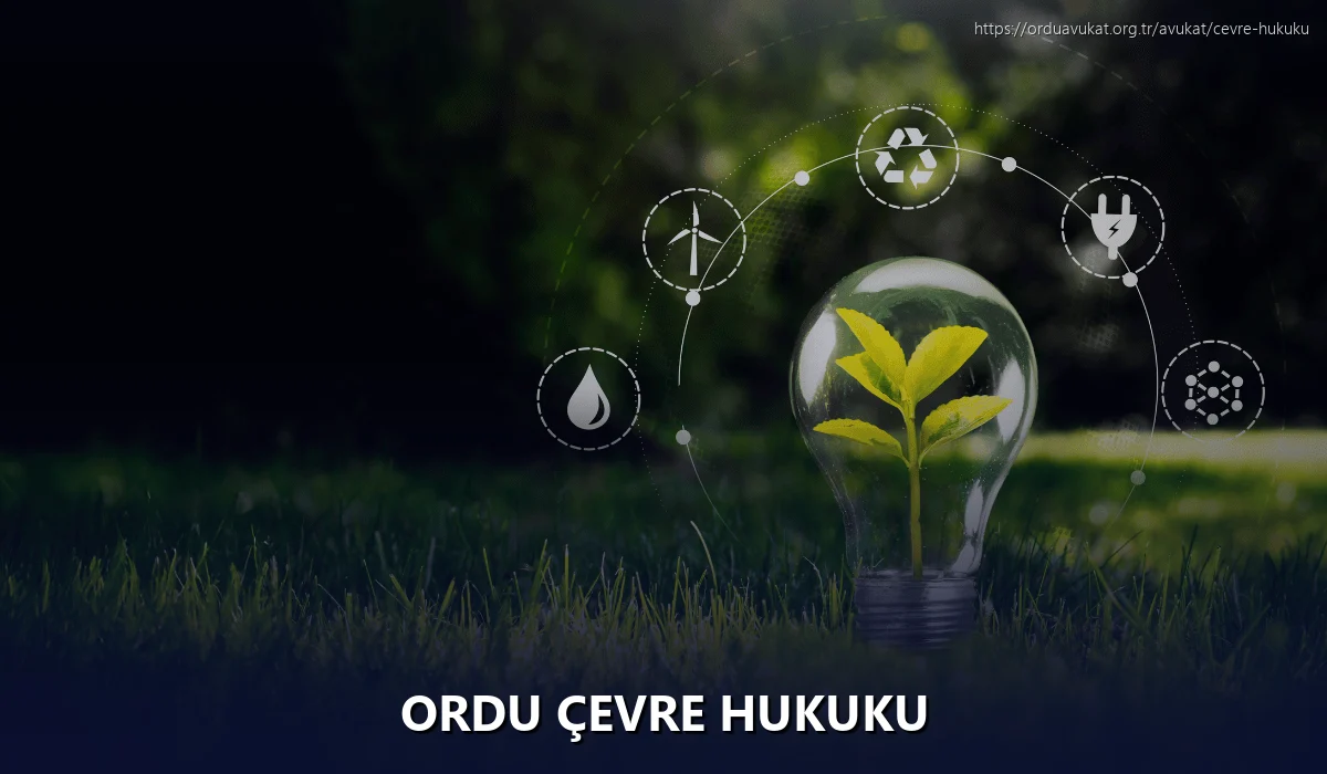 Ordu Çevre Hukuku