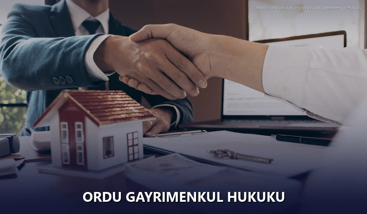 Ordu Gayrimenkul Hukuku