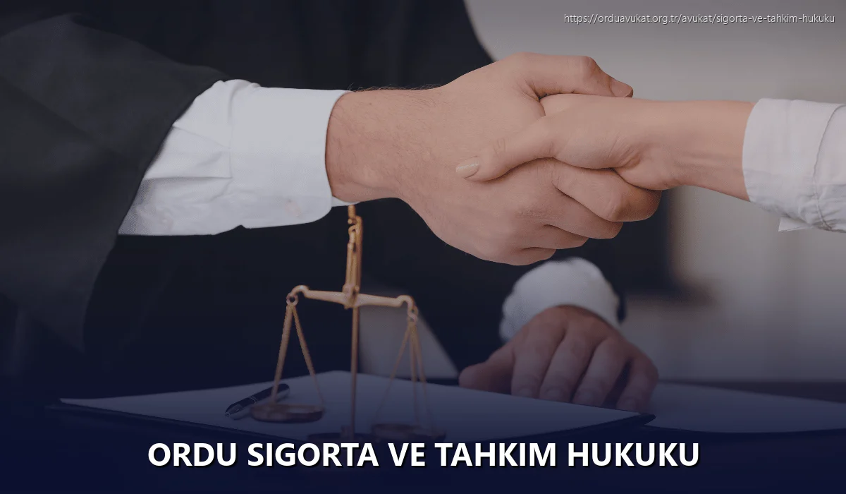 Ordu Sigorta ve Tahkim Hukuku