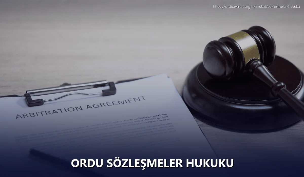 Ordu Sözleşmeler Hukuku
